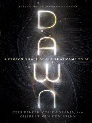 cover image of Dawn: a Proton's Tale of All That Came to Be